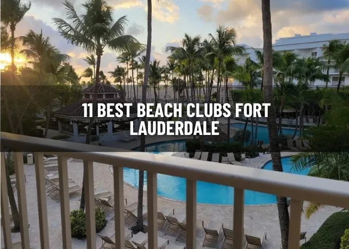 beach clubs Fort Lauderdale