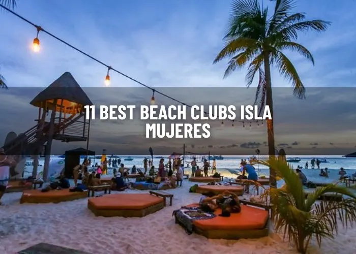 beach clubs isla mujeres