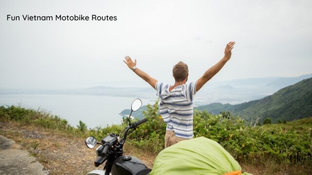 FUN VIETNAM MOTORBIKE ROUTES Long and Short-Distance